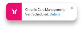 card that says: Chronic Care Management Visit Scheduled. Details