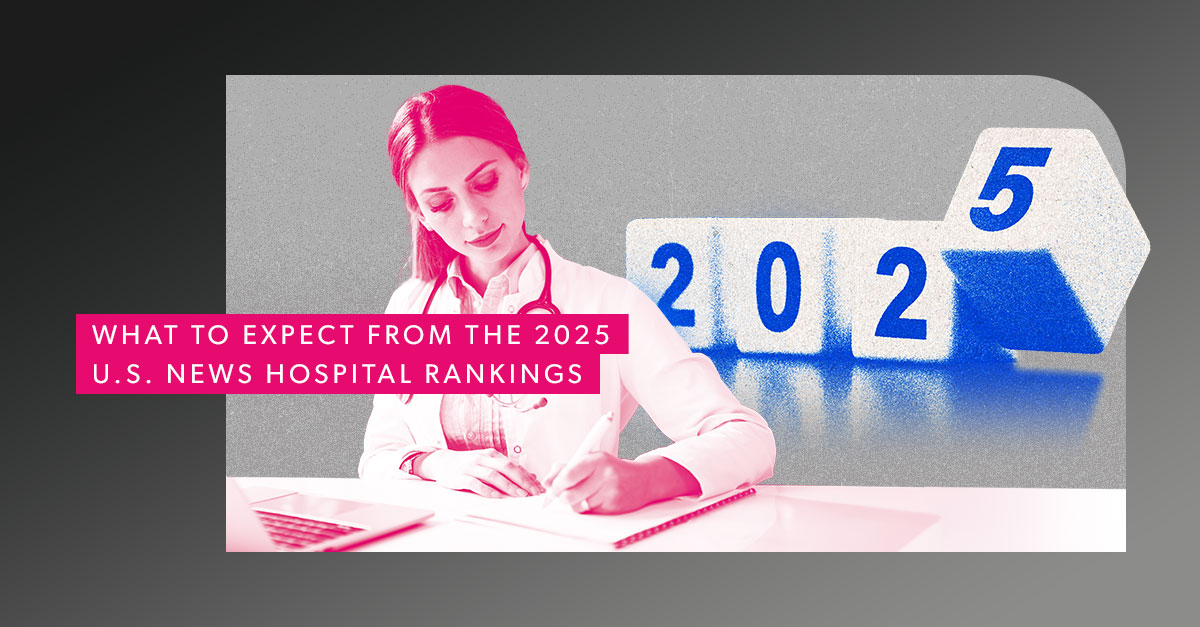 What to Expect from the 2025 U.S. News Hospital Rankings: Key Changes and Their Anticipated Impact