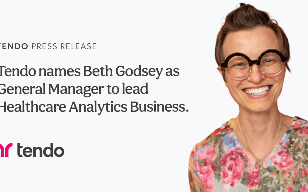 Tendo names Beth Godsey as General Manager to lead Healthcare Analytics Business