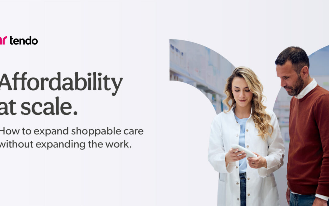 Affordability at scale: How to expand shoppable care without expanding the work.