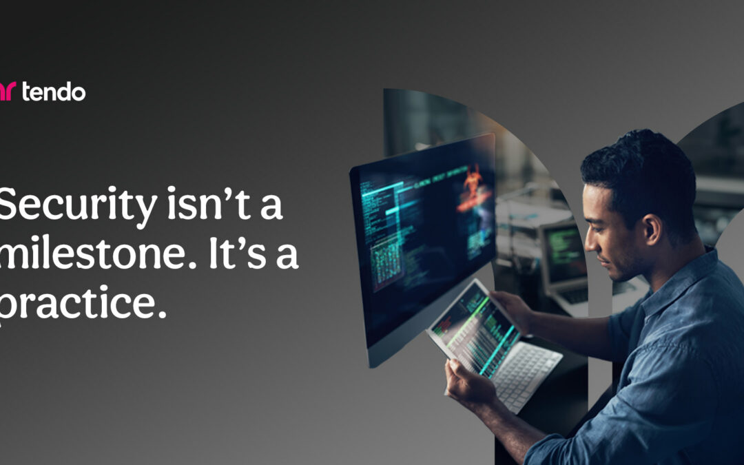 Security isn’t a milestone. It’s a practice.