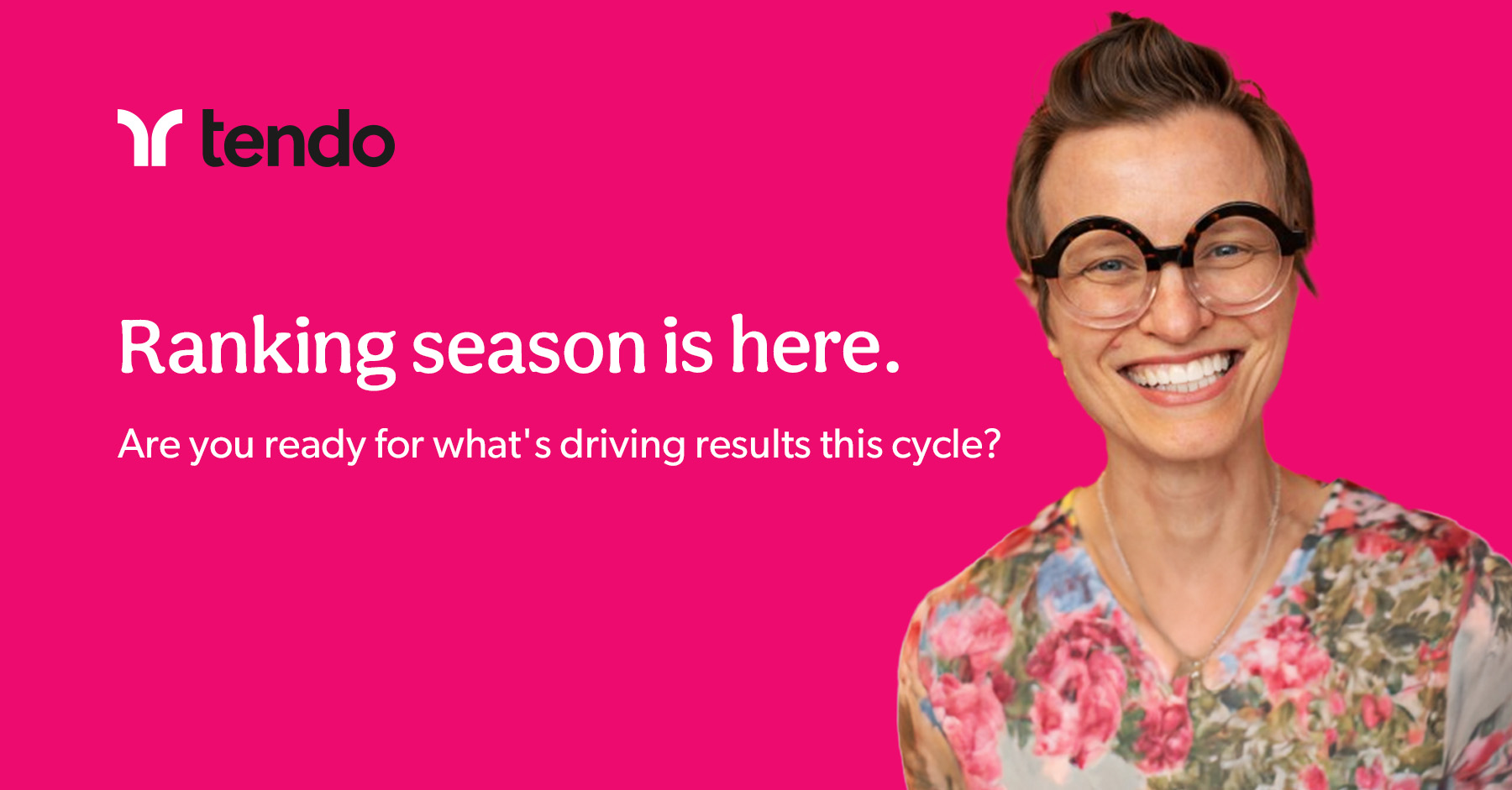 Ranking season is here. Are you ready for what’s driving results this cycle?