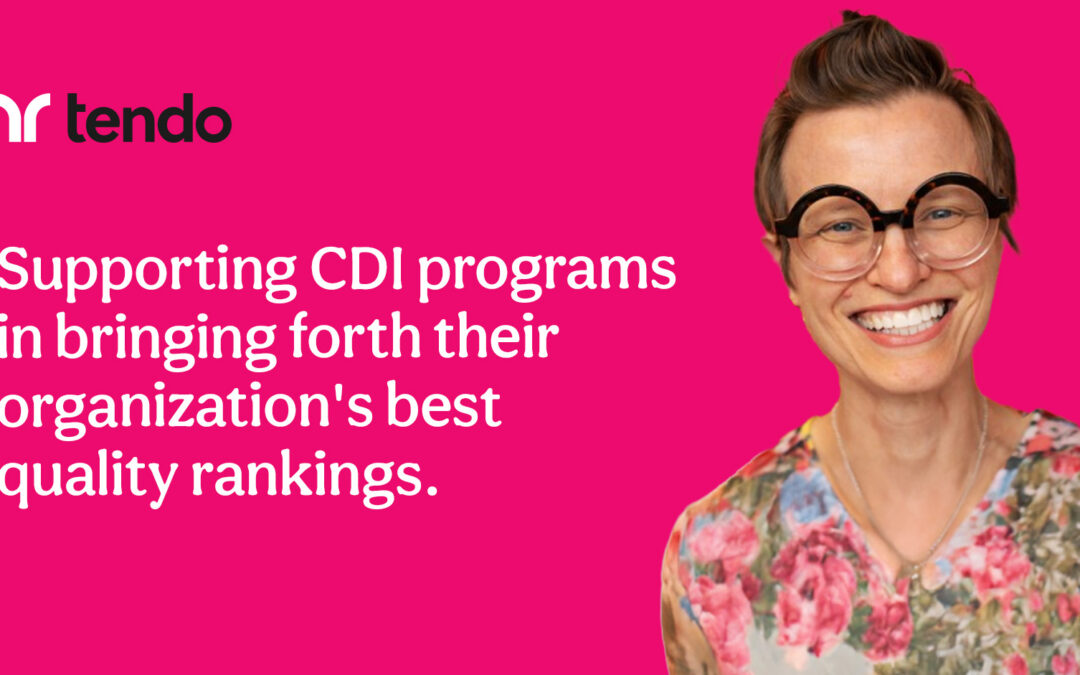 Supporting CDI programs in bringing forth their organization’s best quality rankings.